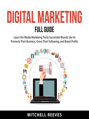 cover image of Digital Marketing Full Guide